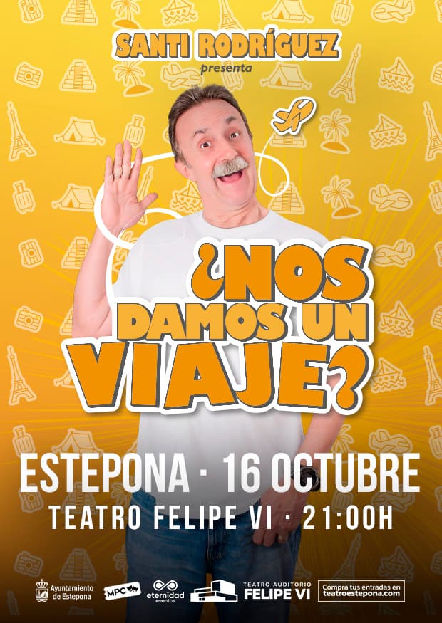 Cartel de Santi Rodríguez, '¿Nos damos un viaje?', en el Teatro Felipe VI de Estepona